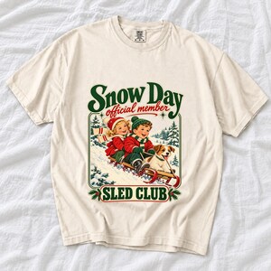 Comfort Colors Retro Snow Day Sled Club Shirt, Snow Day Official Member Tee, Retro Christmas Sled T-shirt, Winter Sledding Shirt