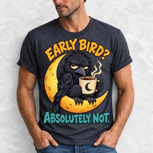 Ворона на луне с кофе «Early Bird? Absolutely Not.» — мульт