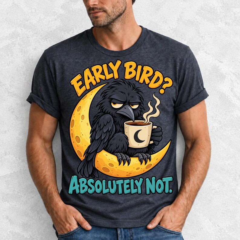 Ворона на луне с кофе «Early Bird? Absolutely Not.» — мульт