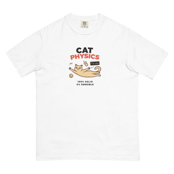 Cat Physics 100% Solid Shirt by AeroBeloved