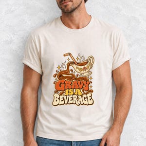 Comfort Colors Gravy Is a Beverage Shirt, Funny Thanksgiving Gravy Tee, Retro 90s Gravy T-shirt, Gravy Boat Shirt, Gravy Lover Tee