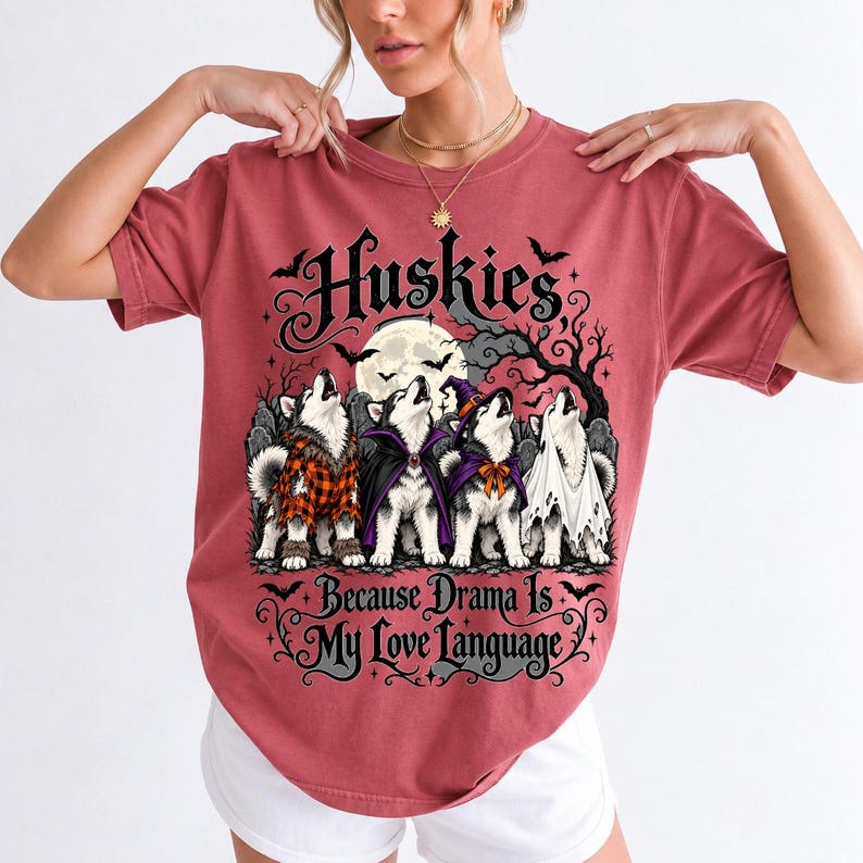 Four huskies in werewolf, vampire, witch and ghost costumes howling at the moon with text Huskies, Because Drama Is My Love L