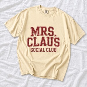 Comfort Colors Mrs Claus Social Club Shirt, Mrs Claus Varsity Tee, Christmas Social Club T-shirt, Funny Mrs Santa Shirt Women, Mrs Claus Tee