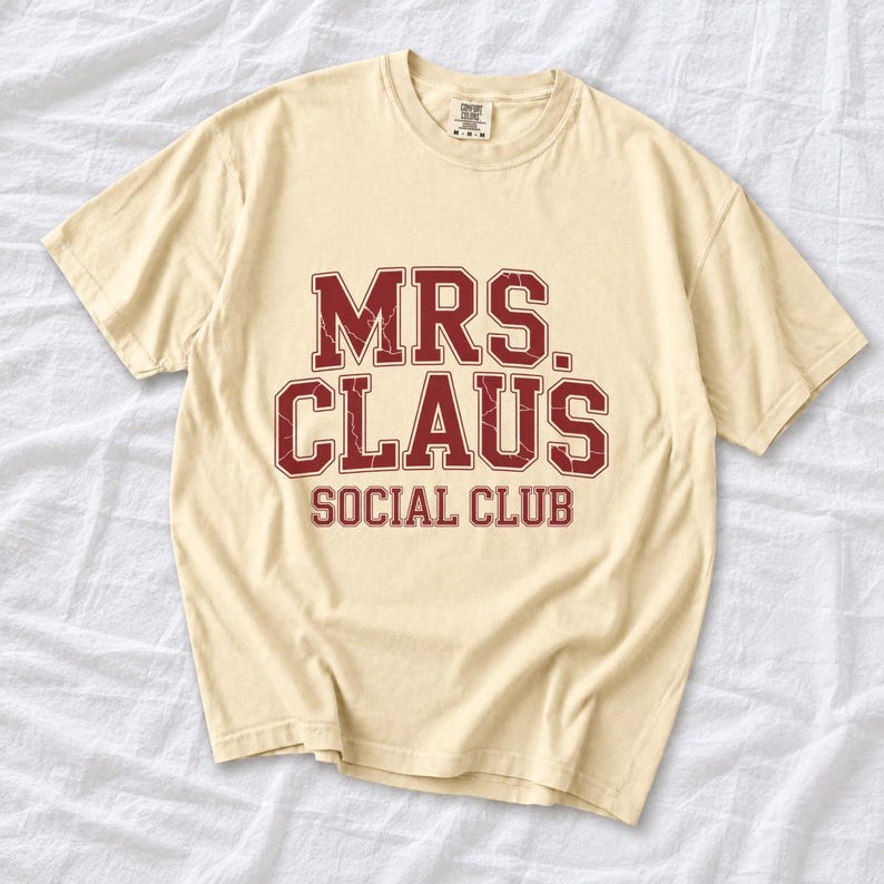 Comfort Colors Mrs Claus Social Club Shirt, Mrs Claus Varsity Tee, Christmas Social Club T-shirt, Funny Mrs Santa Shirt Women, Mrs Claus Tee