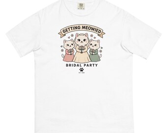Cat Bride Shirt, Getting Meowied Cat Tee, Comfort Colors Cat Bachelorette T-shirt, Bridal Party Cat Shirt