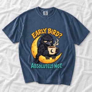 Ворона на луне с кофе «Early Bird? Absolutely Not.» — мульт