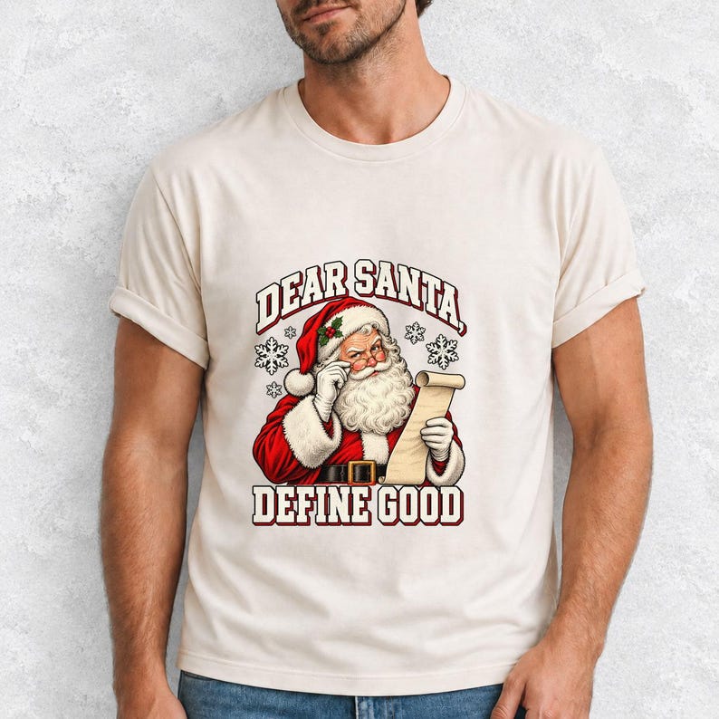 Comfort Colors Dear Santa Define Good Shirt, Funny Santa Tee, Retro Santa Naughty List T-shirt, Funny Christmas Santa Shirt, Santa Tee