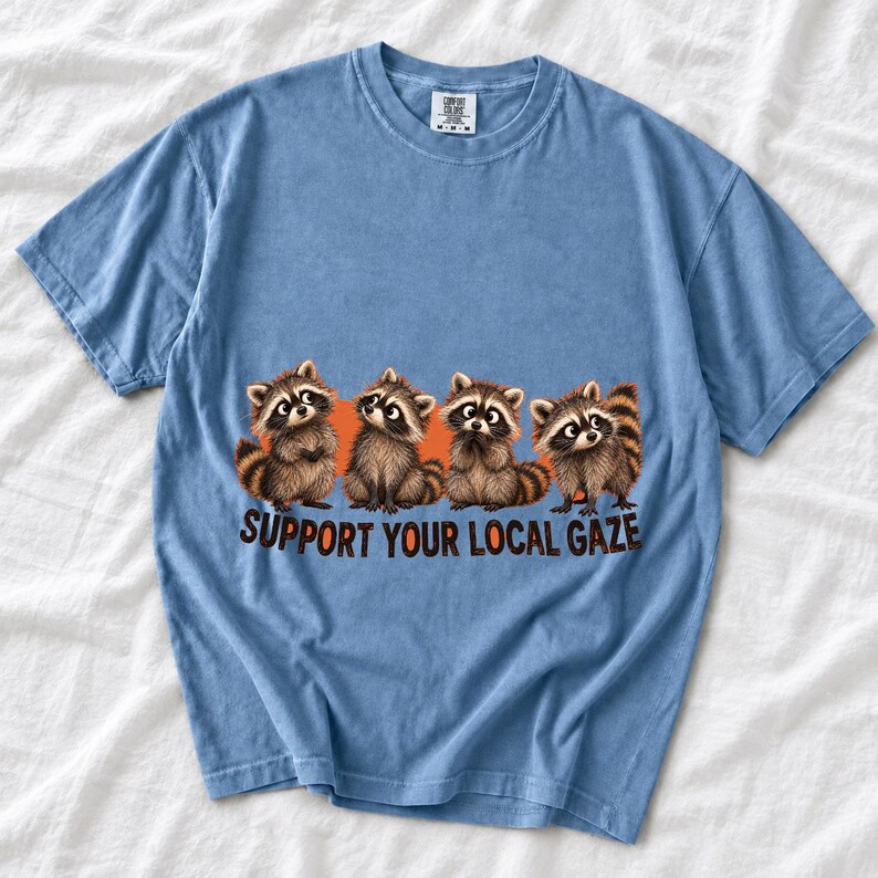 Four raccoons in a row with the text "Support Your Local Gaze"