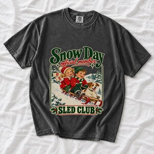 Comfort Colors Retro Snow Day Sled Club Shirt, Snow Day Official Member Tee, Retro Christmas Sled T-shirt, Winter Sledding Shirt