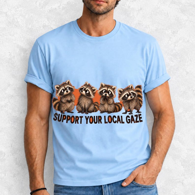 Four raccoons in a row with the text "Support Your Local Gaze"