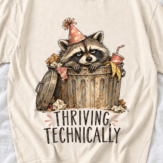 Thriving, Technically Raccoon Shirt by AeroBeloved