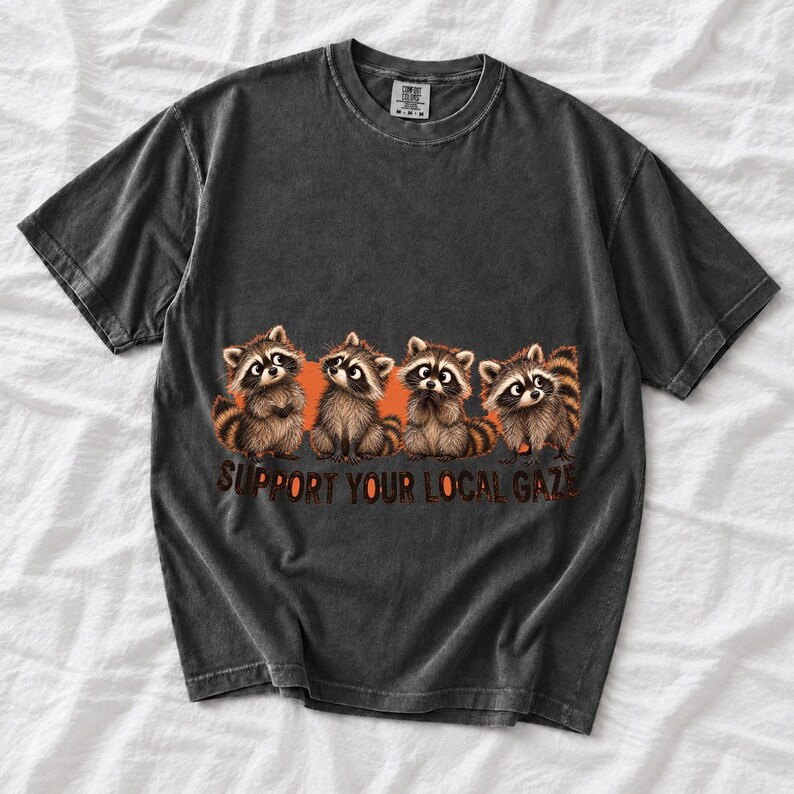 Four raccoons in a row with the text "Support Your Local Gaze"