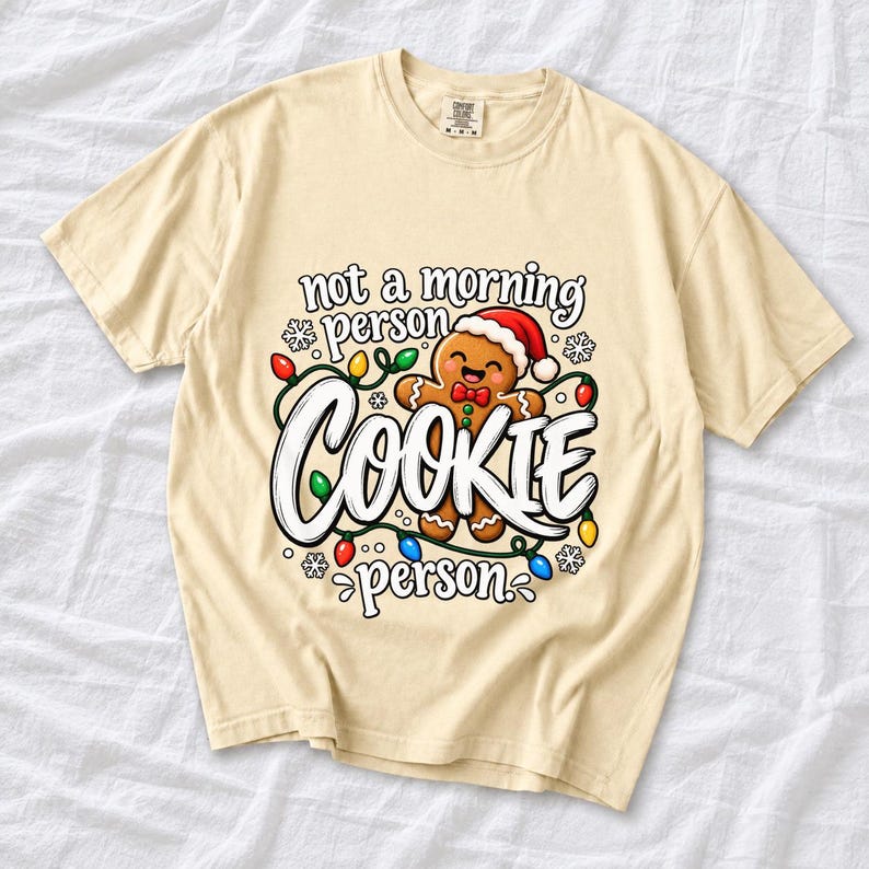 Comfort Colors Funny Christmas Cookie Shirt, Not A Morning Person Tee, Gingerbread Cookie T-shirt, Christmas Baking Shirt Women, Cookie Tee