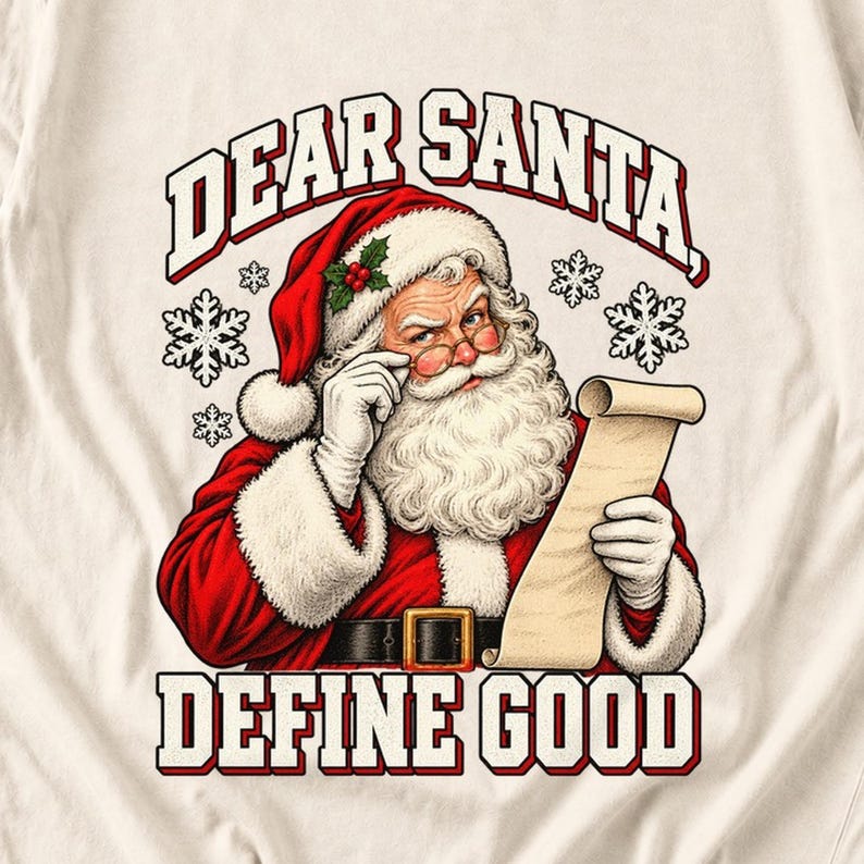 Comfort Colors Dear Santa Define Good Shirt, Funny Santa Tee, Retro Santa Naughty List T-shirt, Funny Christmas Santa Shirt, Santa Tee