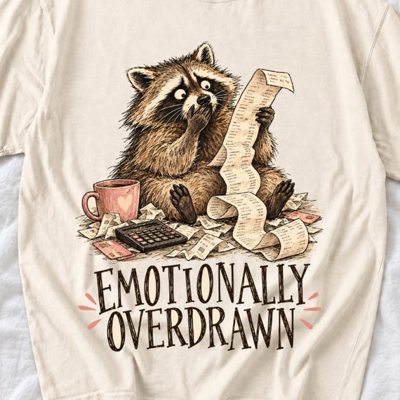 Emotionally Overdrawn Raccoon Shirt by AeroBeloved