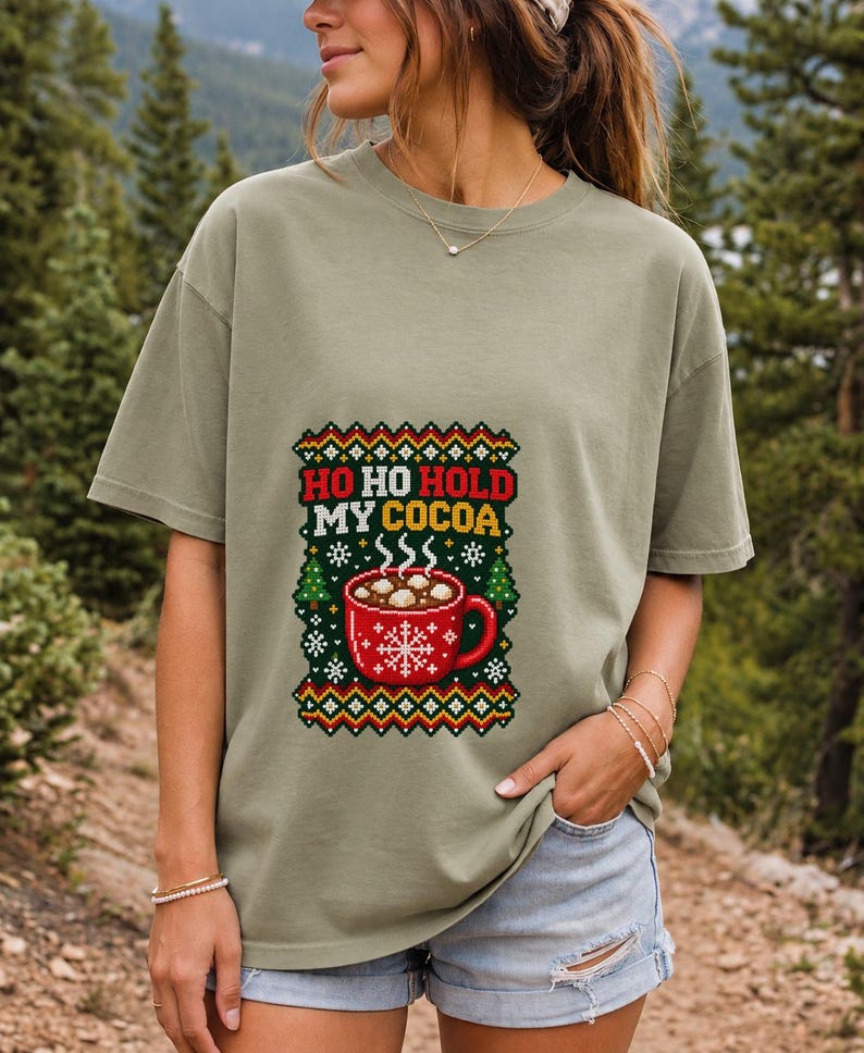 Comfort Colors Ho Ho Hold My Cocoa Shirt, Ugly Christmas Sweater Tee, Funny Hot Cocoa Christmas T-shirt, Cocoa Lover Holiday Shirt