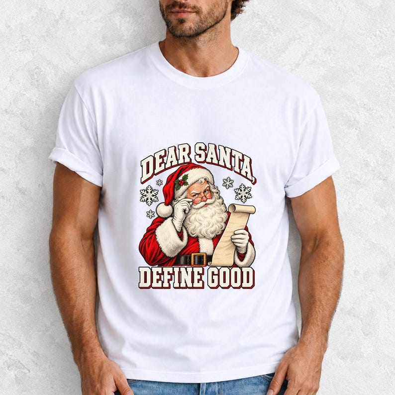 Comfort Colors Dear Santa Define Good Shirt, Funny Santa Tee, Retro Santa Naughty List T-shirt, Funny Christmas Santa Shirt, Santa Tee