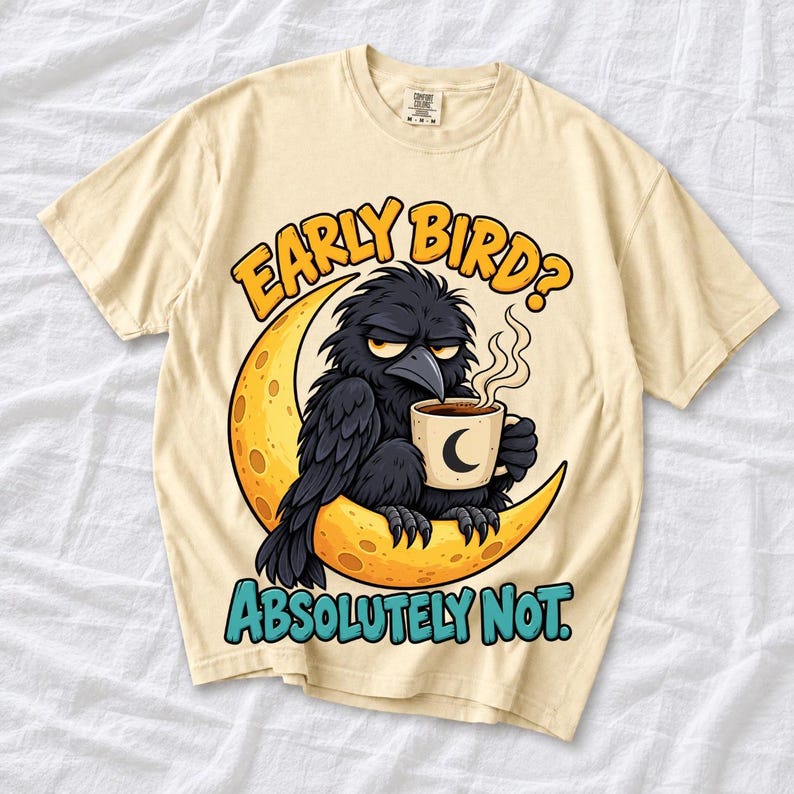 Ворона на луне с кофе «Early Bird? Absolutely Not.» — мульт