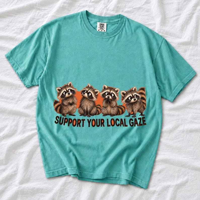 Four raccoons in a row with the text "Support Your Local Gaze"