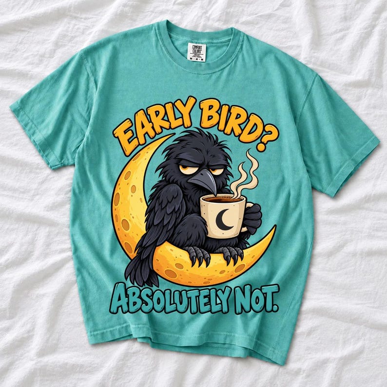 Ворона на луне с кофе «Early Bird? Absolutely Not.» — мульт