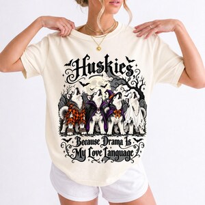 Four huskies in werewolf, vampire, witch and ghost costumes howling at the moon with text Huskies, Because Drama Is My Love L