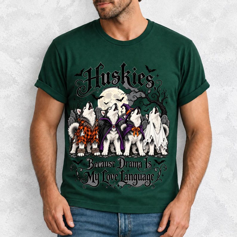 Four huskies in werewolf, vampire, witch and ghost costumes howling at the moon with text Huskies, Because Drama Is My Love L