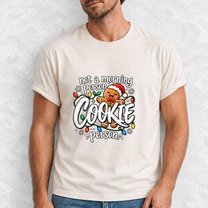 Comfort Colors Funny Christmas Cookie Shirt, Not A Morning Person Tee, Gingerbread Cookie T-shirt, Christmas Baking Shirt Women, Cookie Tee