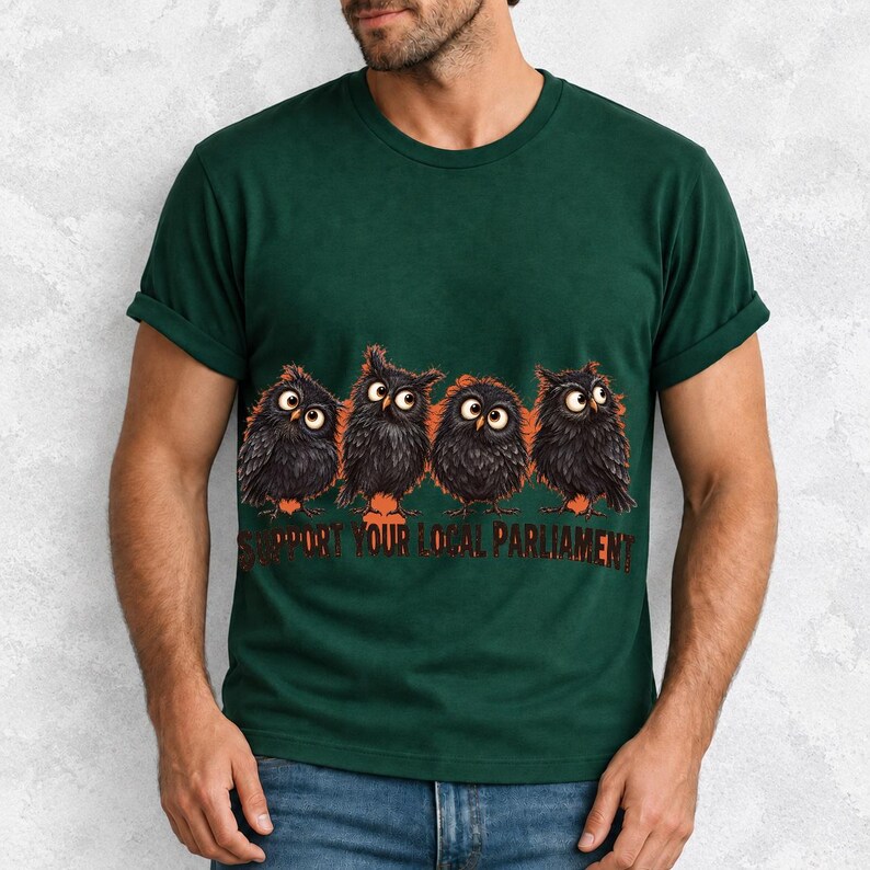 Four fluffy big-eyed black owls in a row with the text "Support Your Local Parliament"