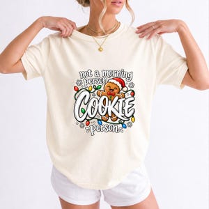 Comfort Colors Funny Christmas Cookie Shirt, Not A Morning Person Tee, Gingerbread Cookie T-shirt, Christmas Baking Shirt Women, Cookie Tee