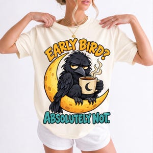 Ворона на луне с кофе «Early Bird? Absolutely Not.» — мульт