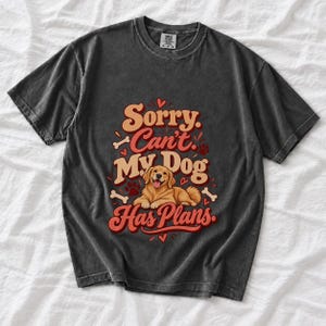 Comfort Colors Funny Dog Mom Shirt, My Dog Has Plans Tee, Retro Dog Lover T-shirt, Introvert Dog Owner Shirt Gift