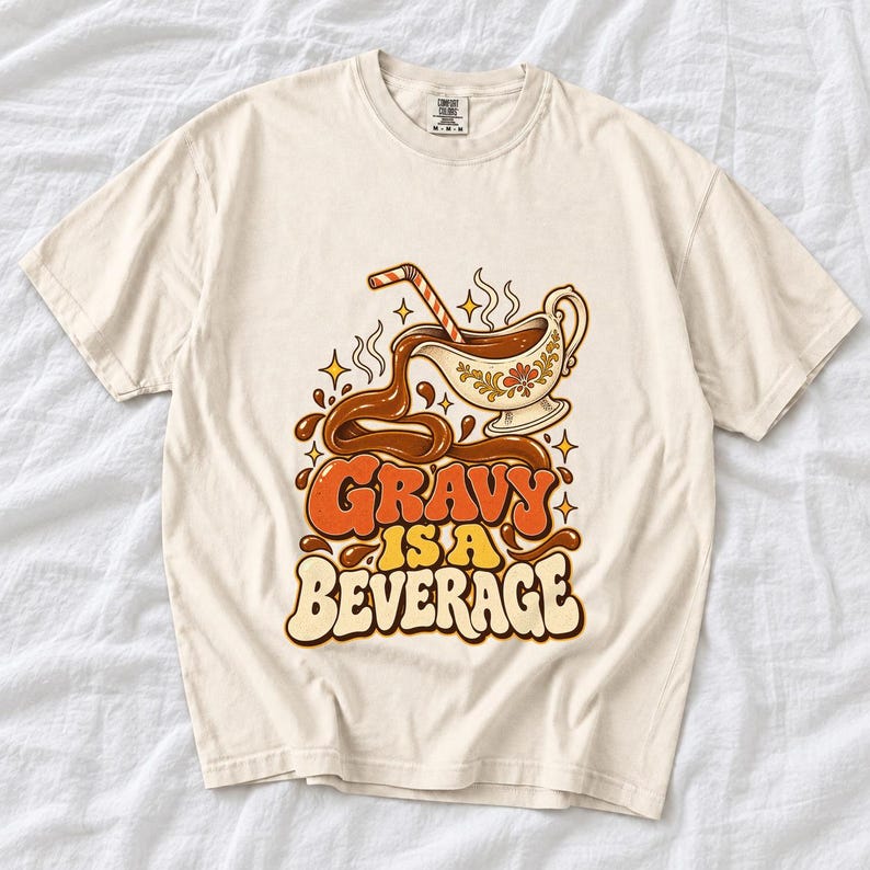 Comfort Colors Gravy Is a Beverage Shirt, Funny Thanksgiving Gravy Tee, Retro 90s Gravy T-shirt, Gravy Boat Shirt, Gravy Lover Tee