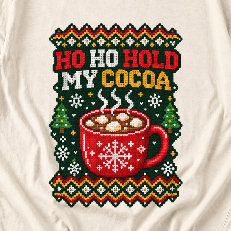 Comfort Colors Ho Ho Hold My Cocoa Shirt, Ugly Christmas Sweater Tee, Funny Hot Cocoa Christmas T-shirt, Cocoa Lover Holiday Shirt