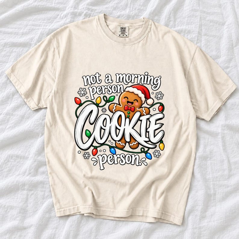 Comfort Colors Funny Christmas Cookie Shirt, Not A Morning Person Tee, Gingerbread Cookie T-shirt, Christmas Baking Shirt Women, Cookie Tee