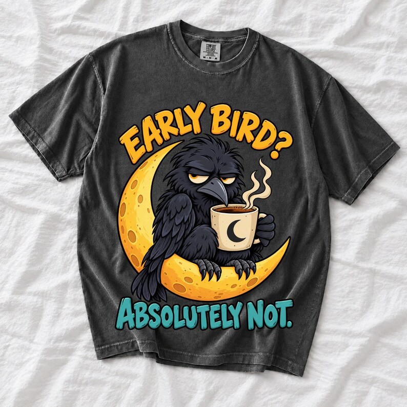 Ворона на луне с кофе «Early Bird? Absolutely Not.» — мульт