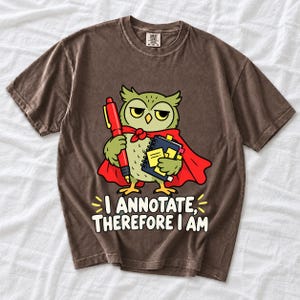 Cartoon owl in a cape holding a giant red pen and sticky notes with the text I Annotate, Therefore I Am