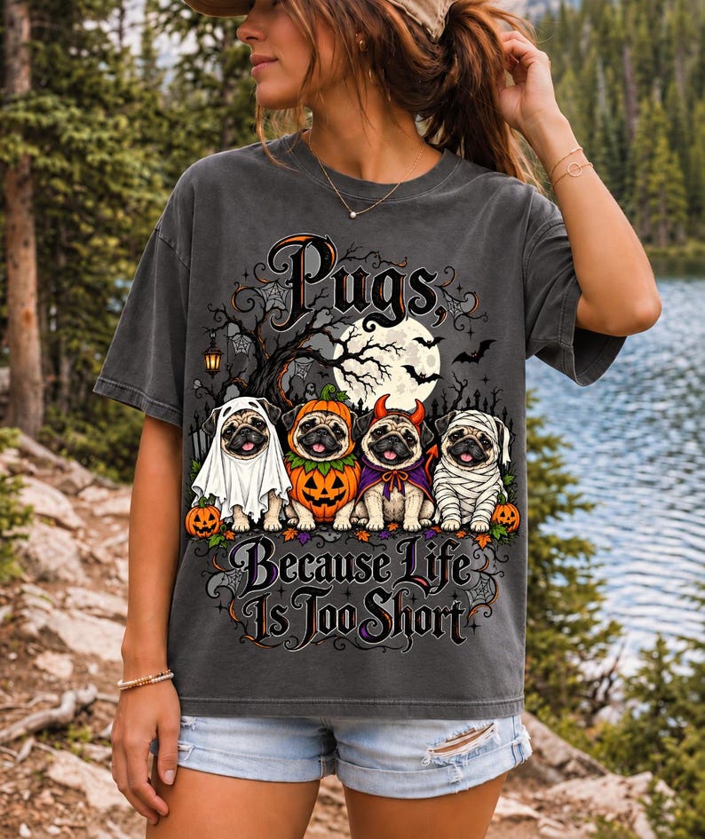Four pugs in ghost, pumpkin, devil and mummy costumes under a spooky tree with text Pugs, Because Life Is Too Short