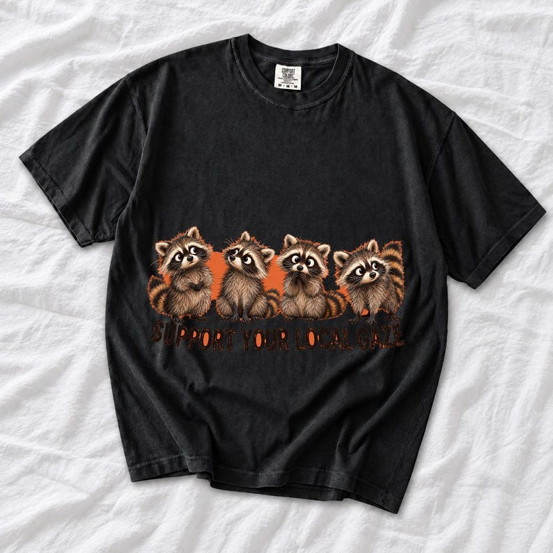 Four raccoons in a row with the text "Support Your Local Gaze"