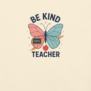 Be Kind Teacher Shirt, Pastel Butterfly Classroom Comfort Colors Tee; Ivory Comfort Colors 1717 shirt, close-up of the actual front print