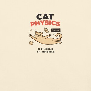 Cat Physics Shirt, Funny Science Cat Comfort Colors Graphic Tee; Ivory Comfort Colors 1717 shirt, close-up of the actual front print
