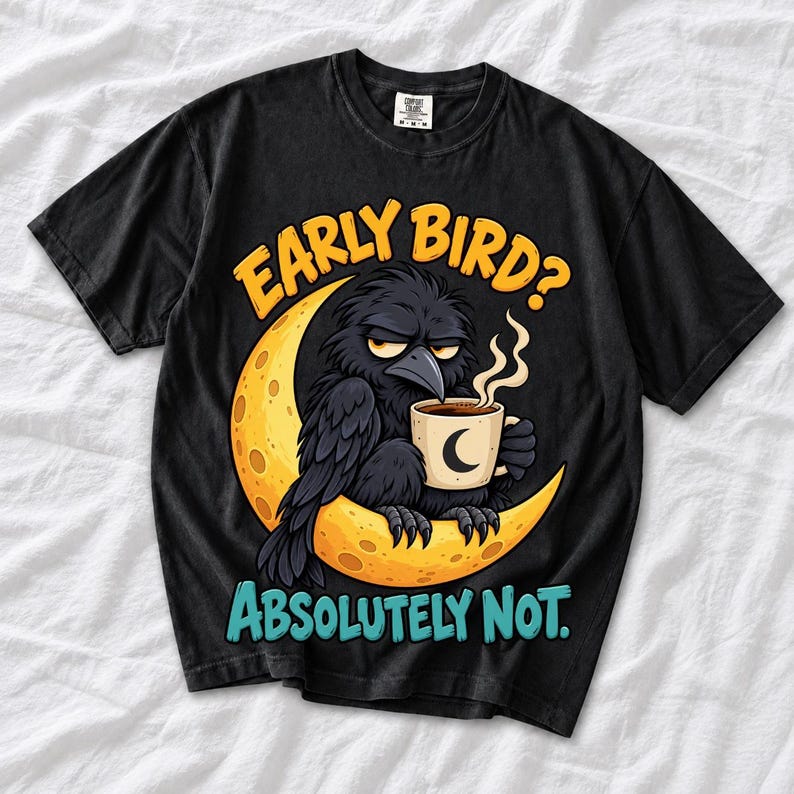 Ворона на луне с кофе «Early Bird? Absolutely Not.» — мульт