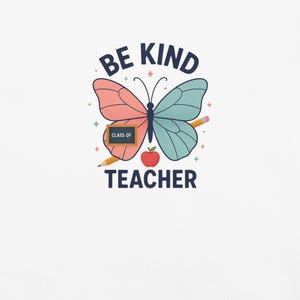 Be Kind Teacher Shirt, Pastel Butterfly Classroom Comfort Colors Tee; White Comfort Colors 1717 shirt, close-up of the actual front print