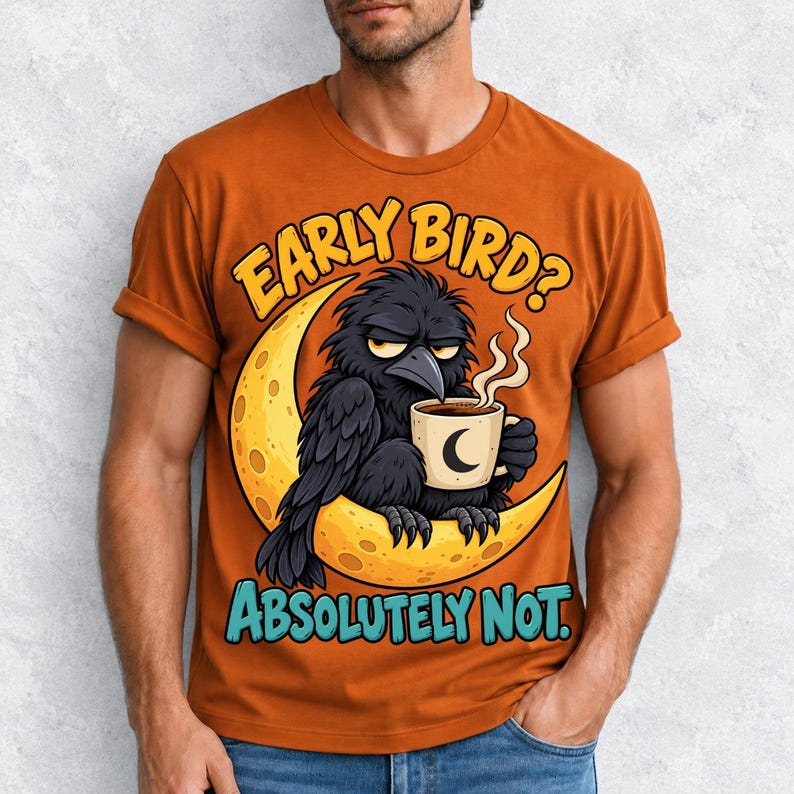 Ворона на луне с кофе «Early Bird? Absolutely Not.» — мульт