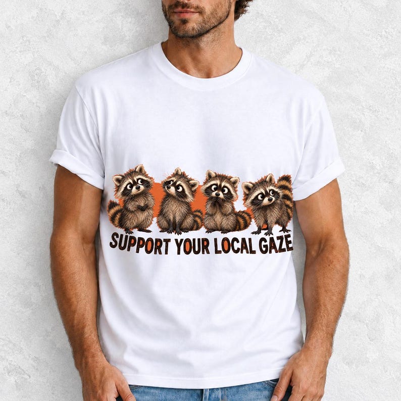 Four raccoons in a row with the text "Support Your Local Gaze"