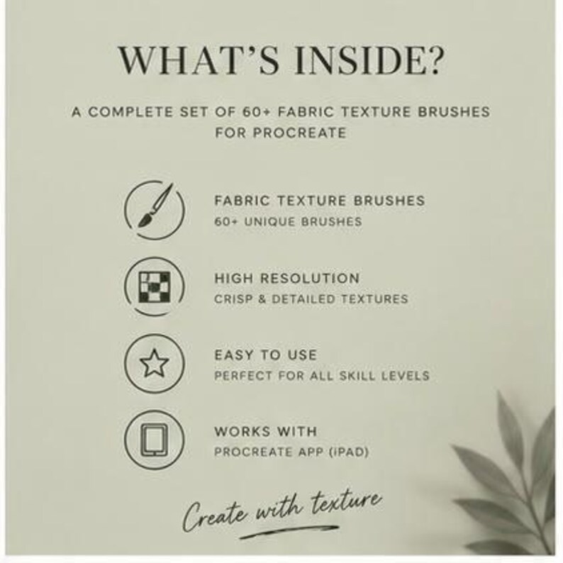 May include: A digital product information graphic with the text WHAT'S INSIDE? A COMPLETE SET OF 60+ FABRIC TEXTURE BRUSHES FOR PROCREATE. It lists features including fabric texture brushes, high resolution, easy to use, and works with Procreate.