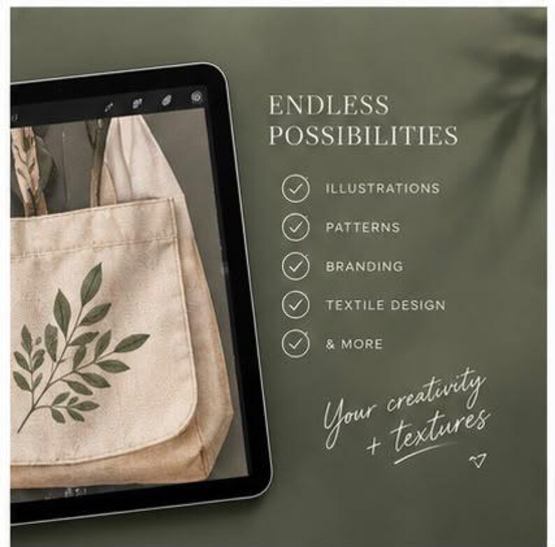 May include: A digital tablet displaying a beige canvas tote bag with a green leaf illustration. The screen text reads ENDLESS POSSIBILITIES, followed by a list: ILLUSTRATIONS, PATTERNS, BRANDING, TEXTILE DESIGN, & MORE. Below is Your creativity + textures.