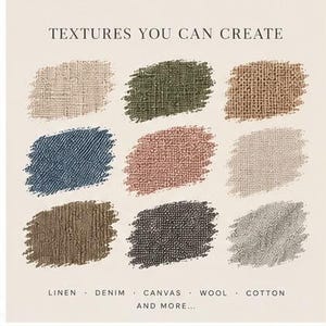 May include: A grid of nine distinct textured paint swatches in beige, olive green, brown, blue, dusty rose, light gray, dark brown, charcoal, and silver. The text reads: TEXTURES YOU CAN CREATE, LINEN, DENIM, CANVAS, WOOL, COTTON, AND MORE.