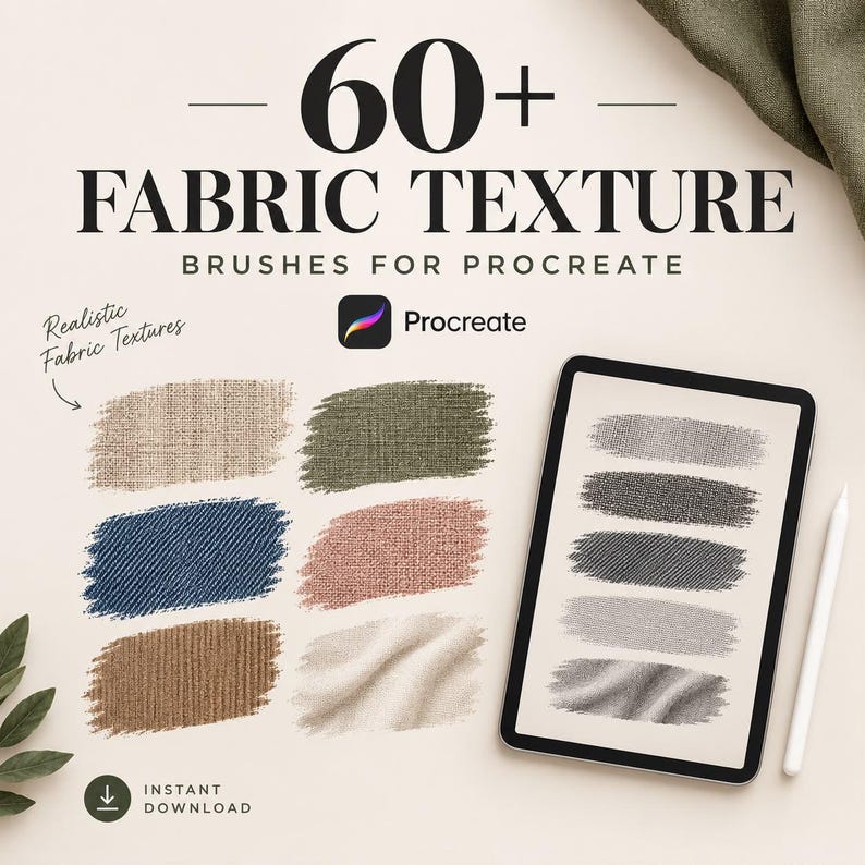 May include: A digital set of 60+ fabric texture brushes for Procreate. The image displays text reading 60+ FABRIC TEXTURE BRUSHES FOR PROCREATE, alongside various colored brush strokes in beige, olive, blue, pink, and brown, and a tablet screen.