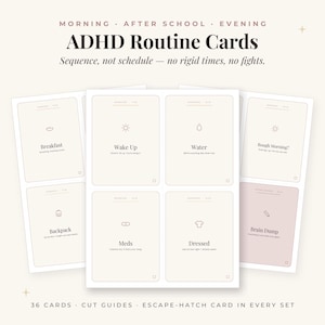May include: A set of ADHD Routine Cards featuring cream-colored rectangular cards with black text and minimalist line icons. The cards display tasks like Wake Up, Water, Meds, Dressed, Backpack, and Brain Dump, with the text Morning, After School, Evening.