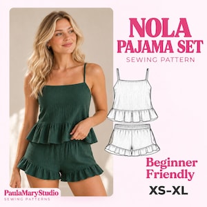 May include: Nola Pajama Set sewing pattern featuring a dark green camisole with thin straps and a ruffled hem, paired with matching ruffled shorts. Includes technical line drawings of the top and shorts, with text Nola Pajama Set, Beginner Friendly, XS-XL.